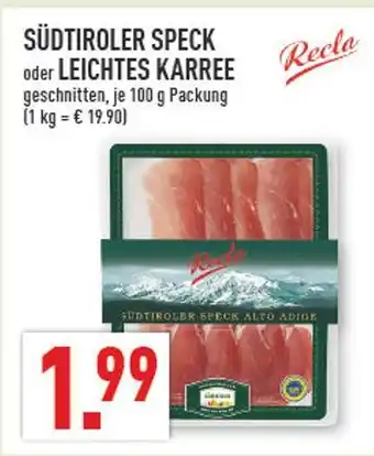 Marktkauf Recla südtiroler speck oder leichtes karree Angebot