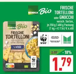 Marktkauf Edeka bio frische tortelloni oder gnocchi Angebot