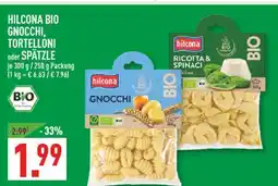 Marktkauf Hilcona bio gnocchi, tortelloni oder spätzle Angebot