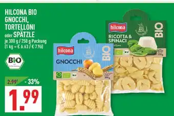 Marktkauf Hilcona bio gnocchi, tortelloni oder spätzle Angebot