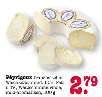 E-Center Peyrigoux weichkäse Angebot