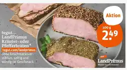 tegut Landprimus kräuter- oder pfefferbraten Angebot