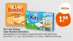 tegut Bonbel kiri mit sahne oder bonbel scheiben Angebot