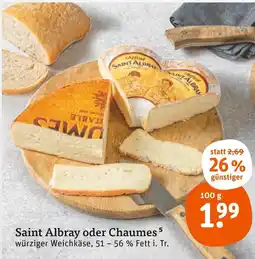 tegut Saint albray saint albray oder chaumes Angebot