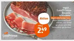 tegut Landprimus bauernschinken Angebot