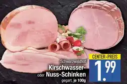 Edeka Schwarzwaldhof kirschwasser-schinken oder nuss-schinken Angebot