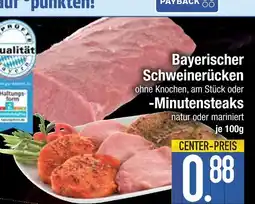 Edeka Bayerischer schweinerücken oder -minutensteaks Angebot