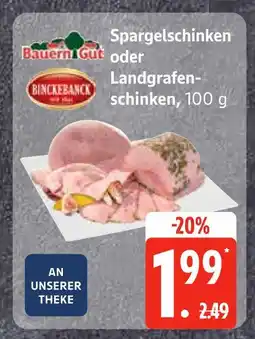 Edeka Bauern gut spargelschinken oder landgrafenschinken Angebot