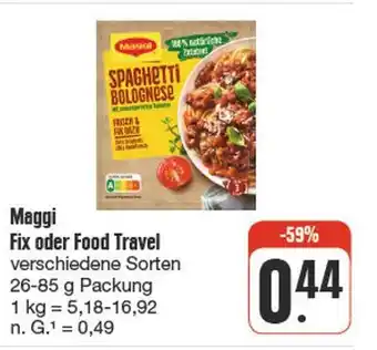 nah & gut Maggi fix oder food travel Angebot