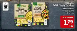 Marktkauf Edeka bio wwf frische tortelloni Angebot