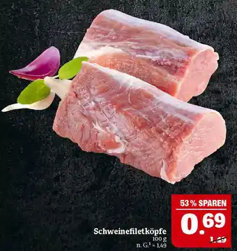 Marktkauf Schweinefiletköpfe Angebot
