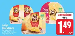 Edeka Fol Epi Käsescheiben Angebot