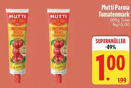 Edeka Mutti Parma Tomatenmark Angebot