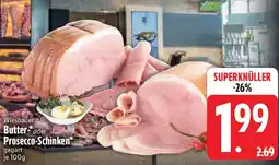 Edeka Wiesbauer Butter oder Prosecco-Schinken Angebot