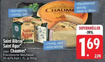 Edeka Saint Albray Saint Agur oder Chaumes Angebot