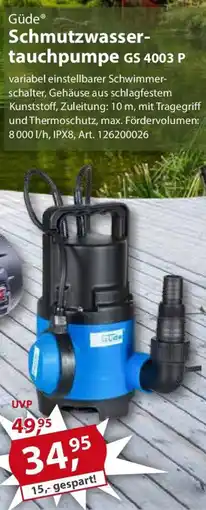 Sonderpreis Baumarkt Güde Schmutzwasser- tauchpumpe GS 4003 P Angebot