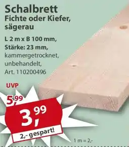Sonderpreis Baumarkt Schalbrett Fichte oder Kiefer, sägerau Angebot