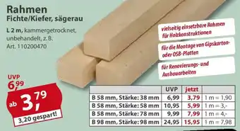 Sonderpreis Baumarkt Rahmen Fichte/Kiefer, sägerau Angebot