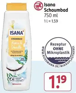 Rossmann Isana Schaumbad Angebot