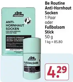 Rossmann Be Routine Anti-Hornhaut Socken oder Fußbalsam Stick Angebot