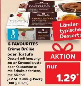 Kaufland K-favourites Crème Brûlée Oder Tartufo Angebot