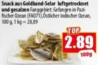 Mix Markt Snack aus Goldband-Selar luftgetrocknet und gesalzen Angebot