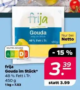 NETTO frija Gouda im Stück Angebot