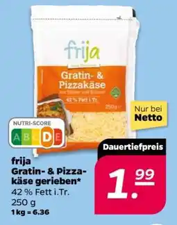 NETTO frija Gratin- & Pizzakäse gerieben Angebot