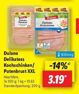 Lidl Dulano Delikatess Kochschinken/ Putenbrust XXL Angebot