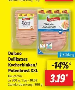 Lidl Dulano Delikatess Kochschinken/ Putenbrust XXL Angebot