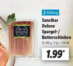 Lidl Sansibar Deluxe Spargel-/Butterschinken Angebot