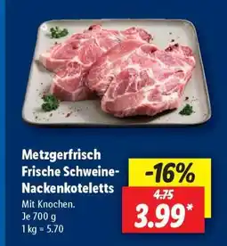 Lidl Metzgerfrisch Frische Schweine-nackenkoteletts Angebot