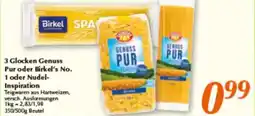 inkoop 3 Glocken Genuss Pur oder Birkel's No. 1 oder Nudel Inspiration Angebot