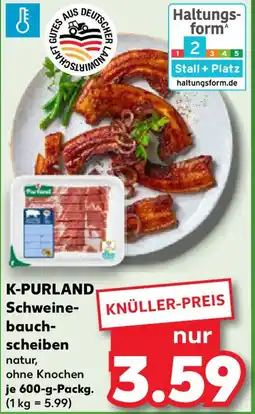 Kaufland K-PURLAND Schweinebauchscheiben Angebot