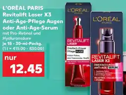 Kaufland L'ORÉAL PARIS Revitalift Laser X3 Anti-Age-Pflege Augen oder Anti-Age-Serum Angebot