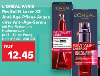 Kaufland L'ORÉAL PARIS Revitalift Laser X3 Anti-Age-Pflege Augen oder Anti-Age-Serum Angebot