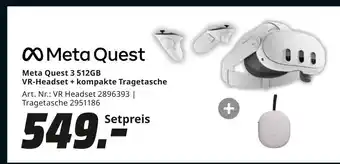 MediaMarkt Meta quest meta quest 3 512gb vr-headset + kompakte tragetasche Angebot