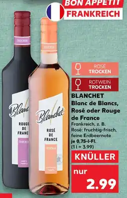 Kaufland Blanchet blanc de blancs, rosé oder rouge de france Angebot
