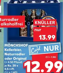 Kaufland Mönchshof kellerbier, naturradler oder original Angebot