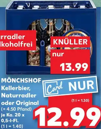 Kaufland MÖNCHSHOF Kellerbier, Naturradler oder Original Angebot
