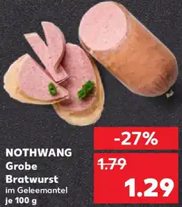 Kaufland NOTHWANG Grobe Bratwurst Angebot