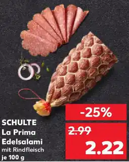Kaufland SCHULTE La Prima Edelsalami Angebot