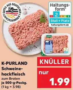 Kaufland K-PURLAND Schweinehackfleisch Angebot