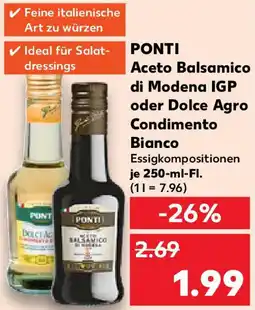 Kaufland PONTI Aceto Balsamico di Modena IGP oder Dolce Agro Condimento Bianco Angebot