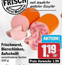 Hit Frischwurst, Bierschinken, Aufschnitt Angebot
