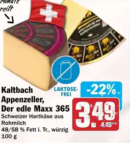 Hit Kaltbach Appenzeller, Der edle Maxx 365 Angebot