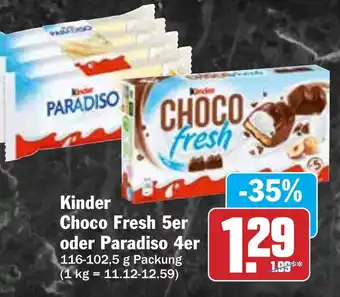 Hit Kinder Choco Fresh 5er oder Paradiso 4er Angebot