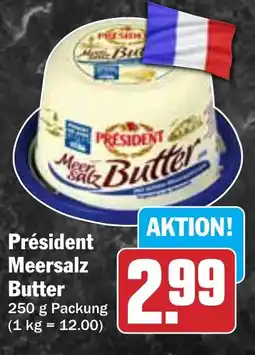 Hit Président Meersalz Butter Angebot