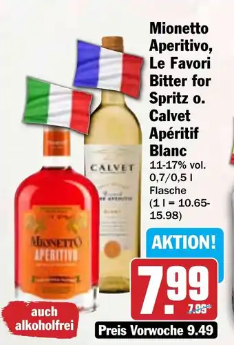 Hit Mionetto Aperitivo, Le Favori Bitter for Spritz o. Calvet Blanc Angebot