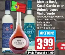 Hit Mateus Rosé, Casal Garcia oder António Lopes Vinho Verde Angebot